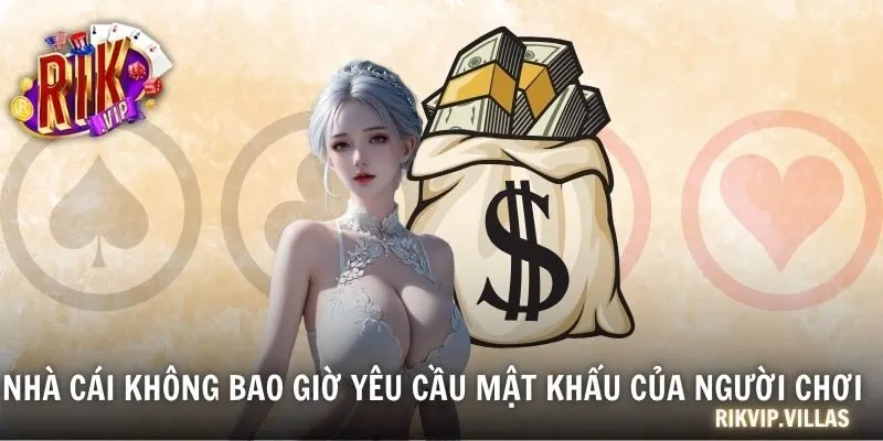 Nạp Tiền RIKVIP Chi Tiết Từng Bước Và Lưu Ý Quan Trọng Nhà cái không bao giờ yêu cầu mật khẩu của người chơi