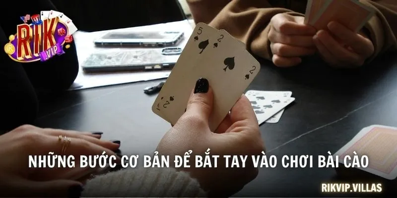 Bài Cào Trực Tuyến - Cách Chơi Cơ Bản Và Quy Trình Cược Những bước cơ bản để bắt tay vào chơi Bài Cào tại RIKVIP