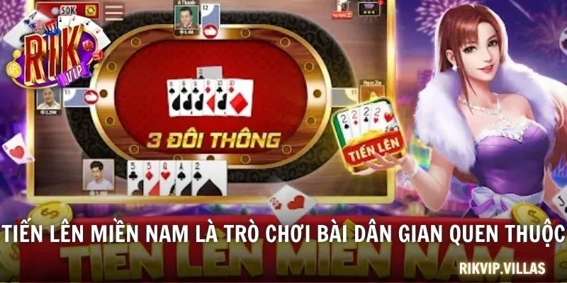 Tiến Lên Miền Nam - Luật Chơi Chi Tiết Dành Cho Người Mới Tiến lên miền Nam là trò chơi bài dân gian quen thuộc
